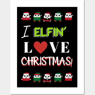 I Elfin' Love Christmas Posters and Art